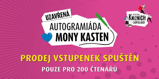 Vstupenky na uzavřenou autogramiádu Mony Kasten jsou v prodeji!