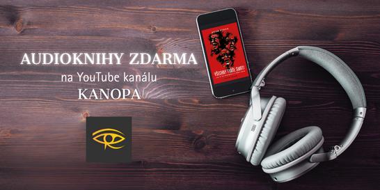 Celé audioknihy zdarma? K poslechu na YouTube kanálu KANOPA