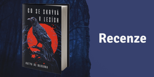 RECENZE: Co se skrývá v lesích - titulní obrázek