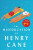 The Miseducation of Henry Cane - Brooks Charlie