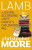 Lamb : A Novel - Christopher Moore