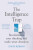 The Intelligence Trap - David Robson,Regina Keiser