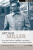 Miller Plays: 1: All My Sons, Death of a Salesman, The Crucible, A Memory of Two Mondays, A View from the Bridge - Arthur Miller