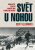 Svět u nohou (poškozená) - Scott Ellsworth