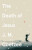 The Death of Jesus (poškozená) - John Maxwell Coetzee