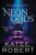 Neon Gods - Katee Robert