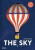 The Sky - Hélene Druvert,Juliette Einhorn