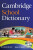 Cambridge School Dictionary: PB with CD-ROM for Win and Mac - kolektiv autorů