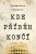 Kde příběh končí - Alessandro Piperno