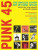 Punk 45 - Savage Jon,Bobby Gillespie,Stuart Baker