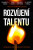 Rozvíjení talentu - Simpson Michael,Shawn D. Moon,Todd Davis,A. Rodger Merill