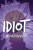 Idiot - Fjodor Michajlovič Dostojevskij