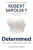 Determined - Robert M. Sapolsky