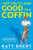 I Bet Youâ€™d Look Good in a Coffin - Katy Brent