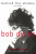 Bob Dylan: Behind the Shades Revisited - Clinton Heylin