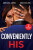 Conveniently His - Dani Collins,Jadesola James