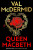 Queen Macbeth - Val McDermidová