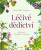 Léčivé dědictví - Příběhy a tajemství divokých bylin - Ilona Prath-Krejčová