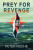 Prey for Revenge - Peter Roche