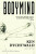 Bodymind - Ken Dychtwald