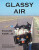 Glassy Air - Edward Ferri