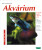 Akvárium - Peter Stadelmann,Fritze W. Köhler