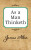 As a Man Thinketh - James Allen