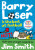 Barry Loser is the best at football NOT! - Jim Smith