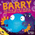 Barry the Fish with Fingers and the Hairy Scary Monster - Sue Hendra,Paul Linnet