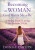 Becoming the Woman God Wants Me to Be - Donna Partow