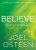 Believe - Joel Osteen