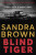 Blind Tiger - Sandra Brown