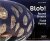 Blob!: Round Shapes, Fluid Forms (bazar) - Chris van Uffelen