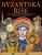 Byzantská říše - Zara Gaspar,Briony Duguid
