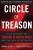 Circle of Treason - Estate of Sandra V. Grimes,Jeanne Vertefeuille