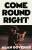 Come Round Right - Alan Govenar