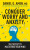 Conquer Worry and Anxiety - Daniel Amen