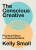 The Conscious Creative - Kelly Small