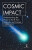 Cosmic Impact - Andrew May