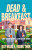 Dead & Breakfast - Rosiee Thor,Kat Hillis