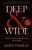Deep and   Wide - Andy Stanley