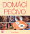Domácí pečivo - Richard Bertinet