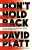 Don''t Hold Back - David Platt