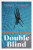 Double Blind - Edward St. Aubyn