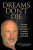 Dreams Don't Die - Izek Shomof