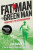 Fat Man to Green Man - Ira Rainey