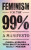 Feminism for the 99% - Nancy Fraserová,Cinzia Arruzza,Tithi Bhattacharya