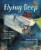 Flying Deep - Nicole Wong,Michelle Cusolito