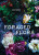 Foraged Flora - Lonsdale Sarah,Louesa Roebuck