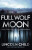 Full Wolf Moon - Lincoln Child